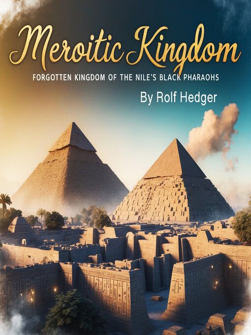 Title details for Meroitic Kingdom by Rolf Hedger - Available